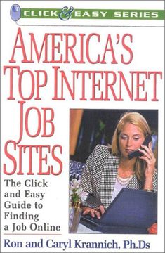 portada America's top Internet job Sites: The Click and Easy Guide to Finding a job Online (en Inglés)