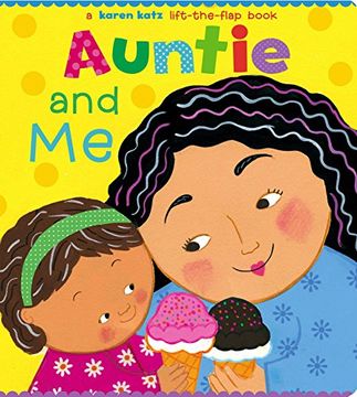 portada Auntie and me (Karen Katz Lift-The-Flap Books) (in English)