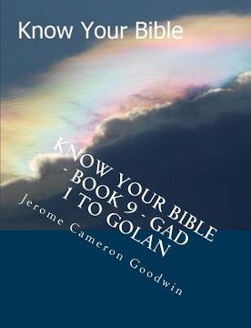 portada Know Your Bible - Book 9 - Gad 1 To Golan: Know Your Bible Series (en Inglés)