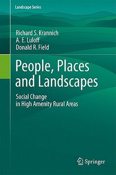 portada people, places and landscapes: social change in high amenity rural areas (en Inglés)