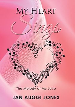 portada My Heart Sings: The Melody of My Love