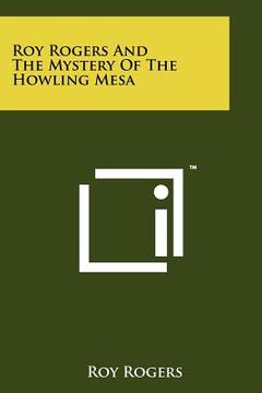 portada roy rogers and the mystery of the howling mesa (in English)
