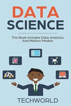 portada Data Science: 2 Books - Data Analytics For Beginners And Markov Models