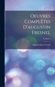 portada Oeuvres Complètes D'augustin Fresnel; Volume 2 (in French)