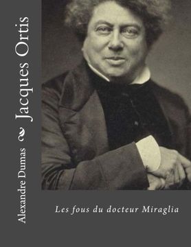portada Jacques Ortis: Les fous du docteur Miraglia (French Edition)