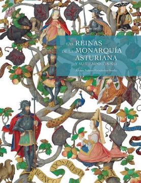 portada Las Reinas de la Monarquía Asturiana y su Tiempo (718-925) (in Spanish)