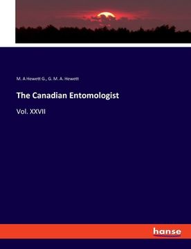 portada The Canadian Entomologist: Vol. XXVII (en Inglés)