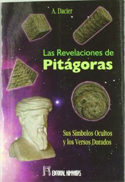 portada Las Revelaciones de Pitagoras: Sus Simbolos Ocultos y los Versos Dorados (in Spanish)
