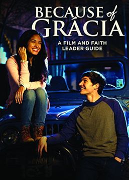 portada Because of Grácia: A Film and Faith Leader's Guide (in English)