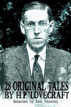 portada 28 Original Stories by H.P. Lovecraft: Selected By Dan Bianchi (en Inglés)