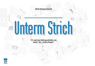 portada Unterm Strich: 111 und Eine Kellergeschichte von Seite 1 der "Freien Presse" (in German)