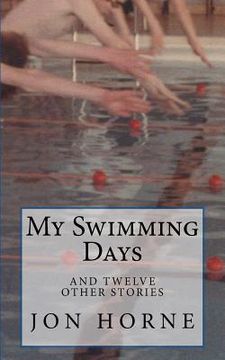 portada My Swimming Days: and twelve other stories (en Inglés)