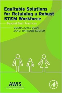 portada Equitable Solutions for Retaining a Robust STEM Workforce: Beyond Best Practices