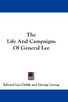 portada the life and campaigns of general lee