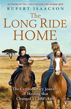 portada The Long Ride Home: The Extraordinary Journey of Healing that Changed a Child's Life