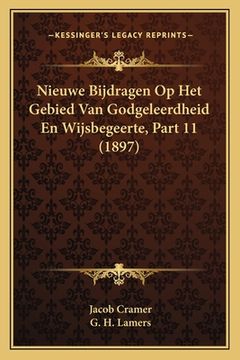 portada Nieuwe Bijdragen Op Het Gebied Van Godgeleerdheid En Wijsbegeerte, Part 11 (1897)