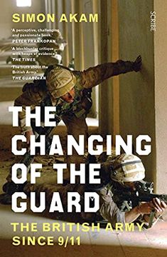 portada The Changing of the Guard: The British Army Since 9 (en Inglés)