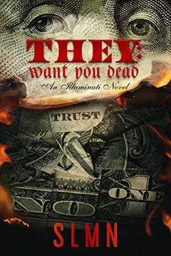 portada They: Want you Dead: An Illuminati Novel (en Inglés)