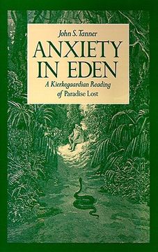 portada anxiety in eden: a kierkegaardian reading of paradise lost (en Inglés)