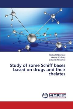 portada Study of some Schiff bases based on drugs and their chelates (en Inglés)
