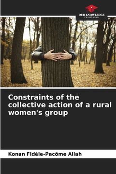 portada Constraints of the collective action of a rural women's group (en Inglés)