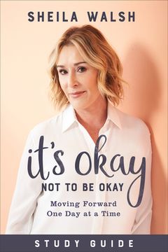 portada It's Okay Not to Be Okay Study Guide: Moving Forward One Day at a Time (en Inglés)