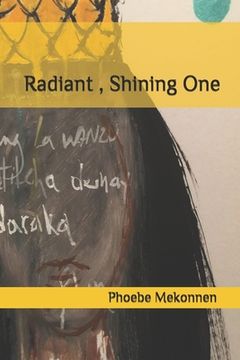 portada Radiant, Shining One: Poetry (en Inglés)