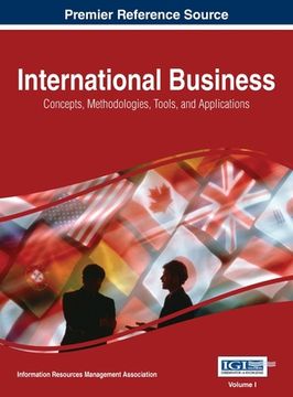 portada International Business: Concepts, Methodologies, Tools, and Applications, VOL 1 (en Inglés)