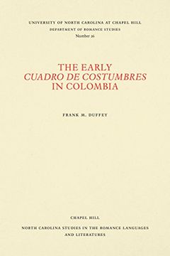 portada The Early Cuadro de Costumbres in Colombia (North Carolina Studies in the Romance Languages and Literatures) (in English)