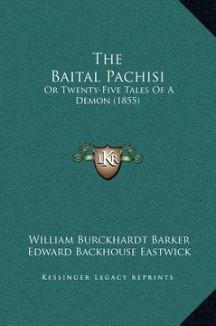 portada the baital pachisi: or twenty-five tales of a demon (1855) (en Inglés)