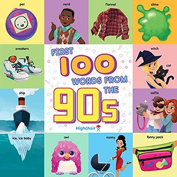 portada First 100 Words From the 90s (Insight Kids (Highchair u)) (en Inglés)