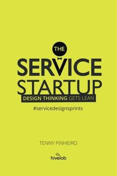 portada The Service Startup: Design Thinking Gets Lean (en Inglés)