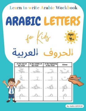 portada Arabic letters for kids: Learn to write Arabic workbook. Arabic letters tracing for kids, beginners, preschoolers, and kindergarteners. Learn A