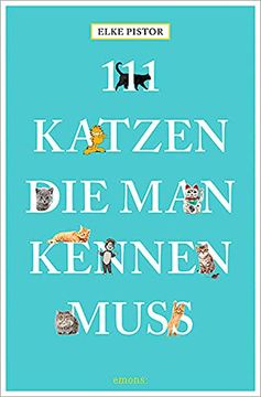 portada 111 Katzen, die man Kennen Muss (en Alemán)