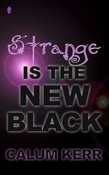 portada Strange Is the New Black: A Flash-Fiction Collection (en Inglés)