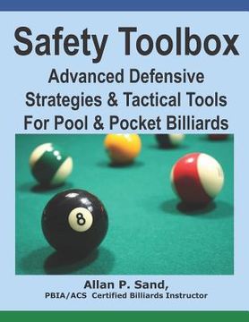 portada Safety Toolbox: Advanced Defensive Strategies & Tactical Tools for Pool & Pocket Billiards (en Inglés)
