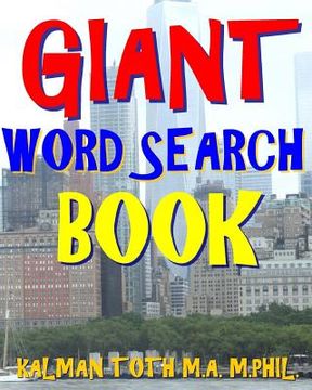 portada Giant Word Search Book: 300 Extra Hard Entertaining Themed Puzzles (en Inglés)
