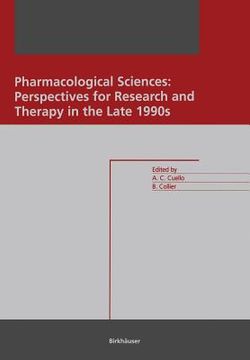 portada Pharmacological Sciences: Perspectives for Research and Therapy in the Late 1990s: Perspectives for Research and Therapy in the Late 1990s (in English)