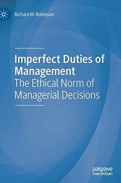 portada Imperfect Duties of Management: The Ethical Norm of Managerial Decisions (in English)