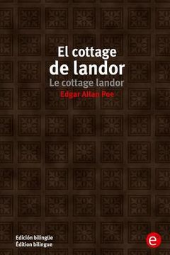 portada El cottage de Landor/Le cottage landor: Edición bilingüe/Édition bilingue