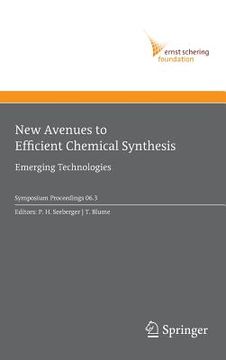 portada new avenues to efficient chemical synthesis: emerging technologies