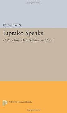 portada Liptako Speaks: History from Oral Tradition in Africa (Princeton Legacy Library)