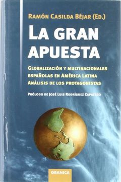 portada La gran apuesta: globalización (in Spanish)