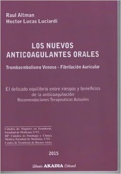 portada LOS NUEVOS ANTICOAGULANTES ORALES. Tromboembolismo Venoso - Fibrilación Auricular (in Spanish)