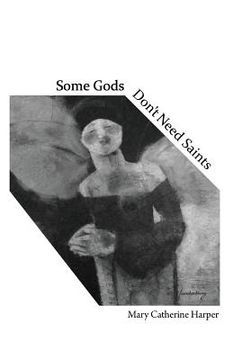portada Some Gods Don't Need Saints (in English)