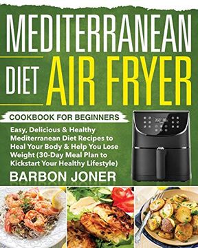 portada Mediterranean Diet air Fryer Cookbook for Beginners (in English)