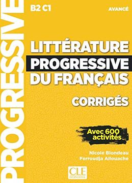 portada Littérature Progressive du Français b2 c1 Avancé: Corrigés Avec 600 Activités (in French)