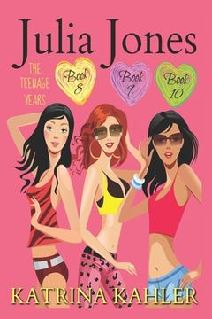 portada Julia Jones - the Teenage Years: Books 8, 9 &10 (en Inglés)