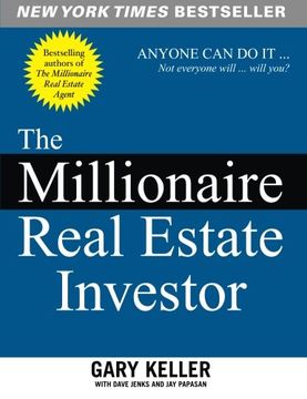 portada The Millionaire Real Estate Investor: Anyone can do It--Not Everyone Will 