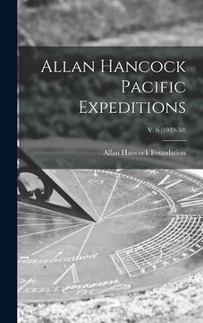 portada Allan Hancock Pacific Expeditions; v. 6 (1939-50) (en Inglés)